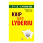 Kaip tapti lyderiu. Dale Carnegie