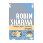 Šventasis, banglentininkas ir vadovas. Robin Sharma